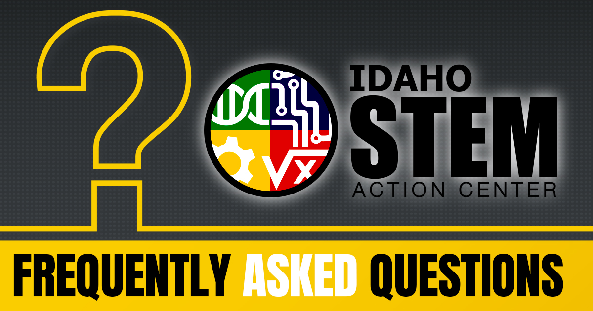 Idaho STEM AC Frequently Asked Questions