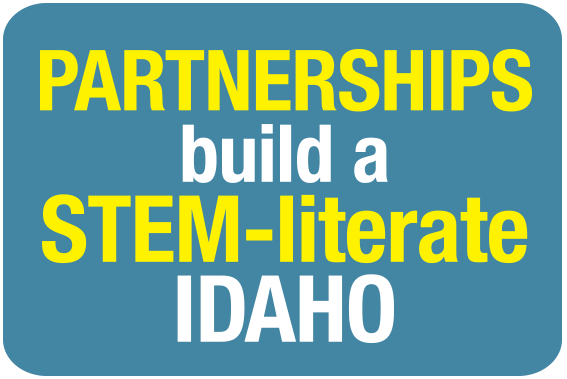 Partnerships build a STEM-literate Idaho!