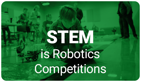 STEM is Robotics Competitions