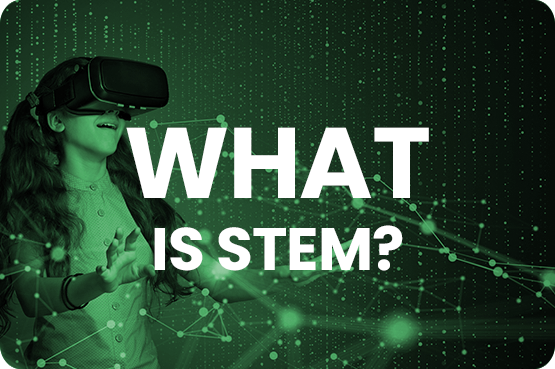 What is STEM? ¿Qué es STEM?
