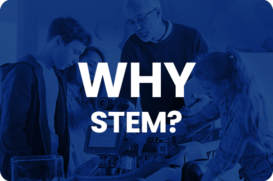 Why STEM? ¿Por qué STEM?